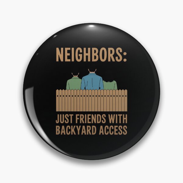 Item preview, Community Pride Neighbors Just Friends Backyard Access designed and sold by JaskconLIfe23.