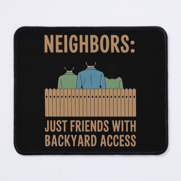 Item preview, Community Pride Neighbors Just Friends Backyard Access designed and sold by JaskconLIfe23.