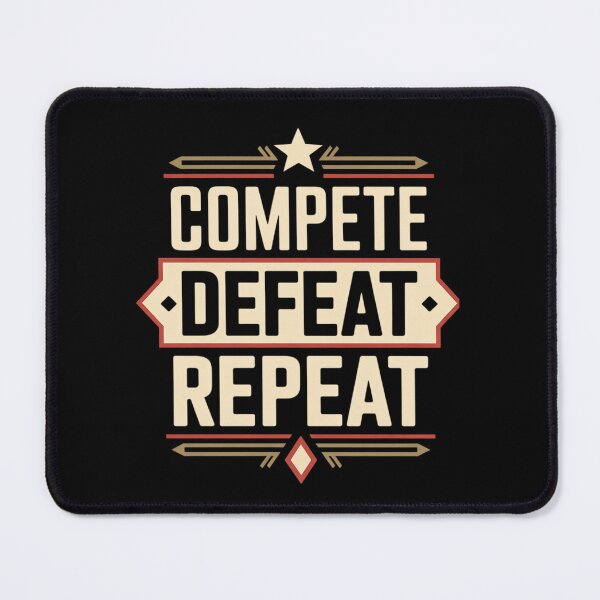 Item preview, Compete Defeat Repeat Mindset Grind Focus designed and sold by JaskconLIfe23.