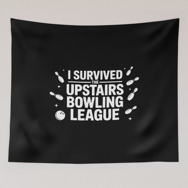 Item preview, I Survived The Upstairs Bowling League Funny Noisy Upstairs designed and sold by MavisJoseph.