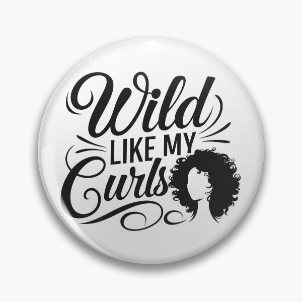 Item preview, Wild Like My Curls – Curly Hair Empowerment Quote Design designed and sold by TshirtMyMom.