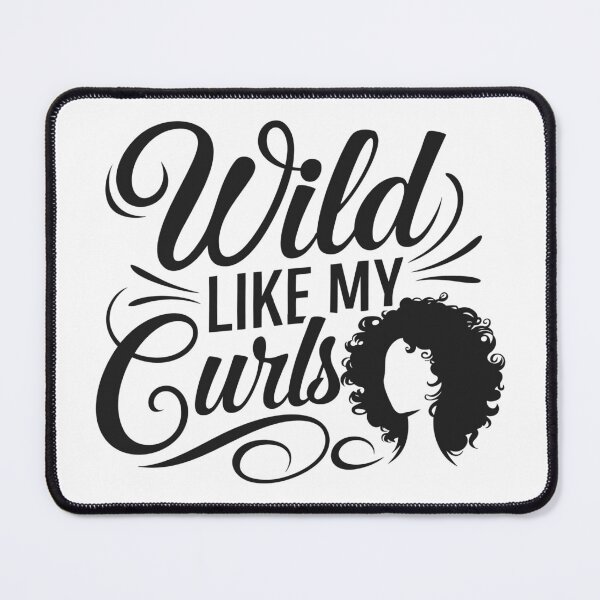Item preview, Wild Like My Curls – Curly Hair Empowerment Quote Design designed and sold by TshirtMyMom.