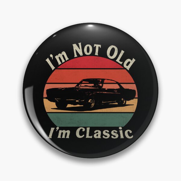 Item preview, I'm Not Old I'm Classic. #6 designed and sold by EunsooLee.