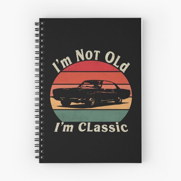 Item preview, I'm Not Old I'm Classic. #6 designed and sold by EunsooLee.