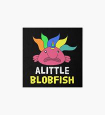 Funny Blobfish Perfect for Fish Lovers Little blobfish Art Board