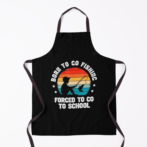 Item preview, Born To Go Fishing Forced School Funny Fiching Men Kids Boys designed and sold by MavisJoseph.