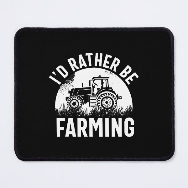 Item preview, I'D Rather Be Farming Funny Farmer Farm Tractor Driver designed and sold by JanisPenelope.