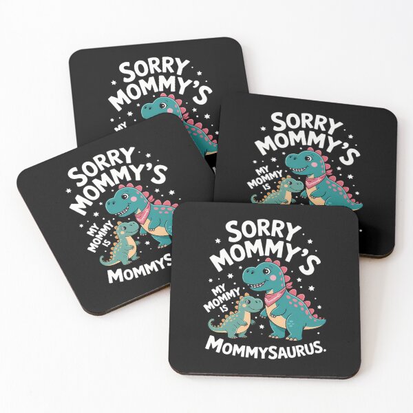 Item preview, Sorry Mommy's My Mommy Is Mommysaurus Mother's Day designed and sold by DentistLegal.
