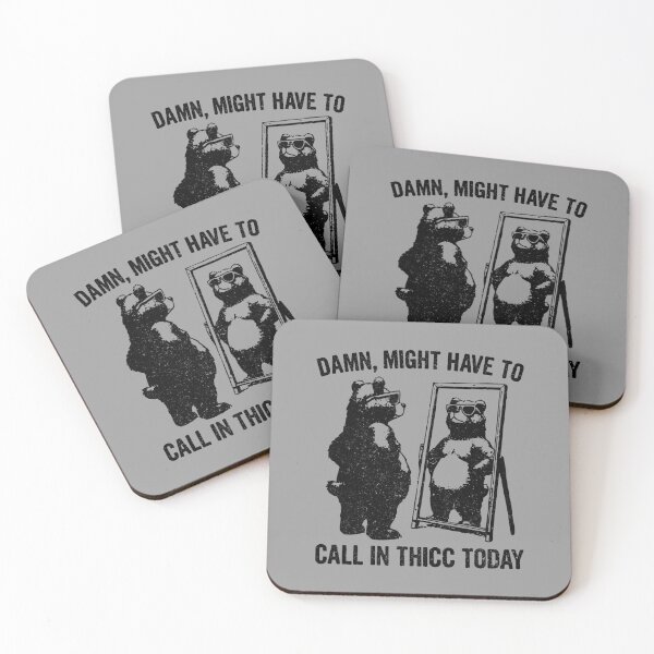 Item preview, Damn Might Have To Call In Thicc Today - Funny Bear Saying Gift designed and sold by kamalasyakila.
