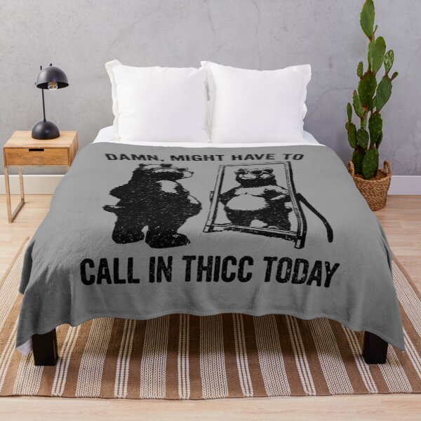 Item preview, Damn Might Have To Call In Thicc Today - Funny Bear Saying Gift designed and sold by kamalasyakila.