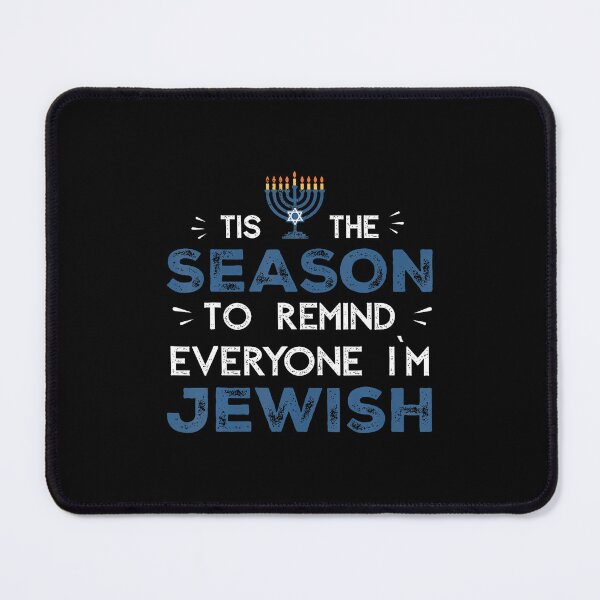 Item preview, Tis The Season To Remind Everyone Im Jewish Hanukkah designed and sold by BeulahJoseph.