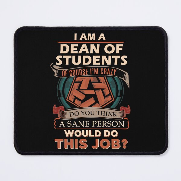 Item preview, Dean Of Students designed and sold by Streanin.