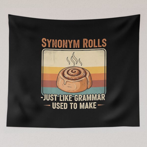 Item preview, Clever Synonym Rolls Quote Grammar Pun For Language Lovers designed and sold by BeulahJoseph.