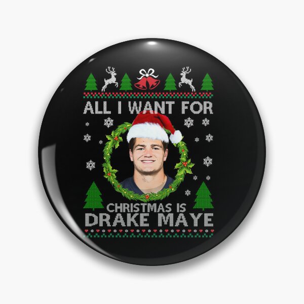 Item preview, All I Want for Christmas Is Drake Maye designed and sold by MarlinConroy.
