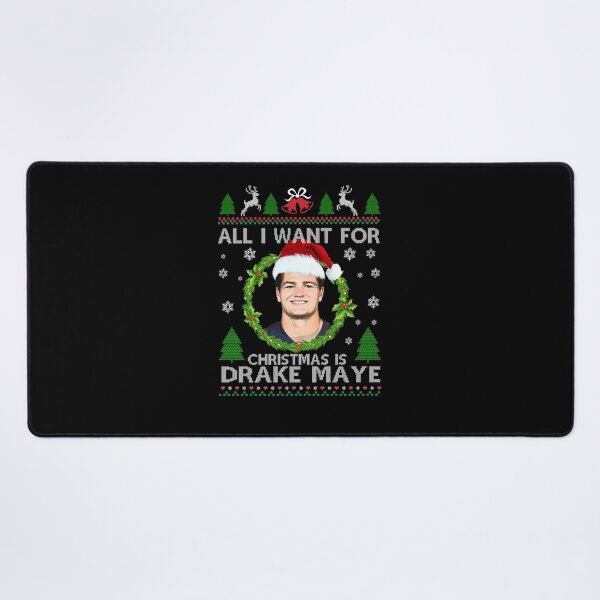 Item preview, All I Want for Christmas Is Drake Maye designed and sold by MarlinConroy.