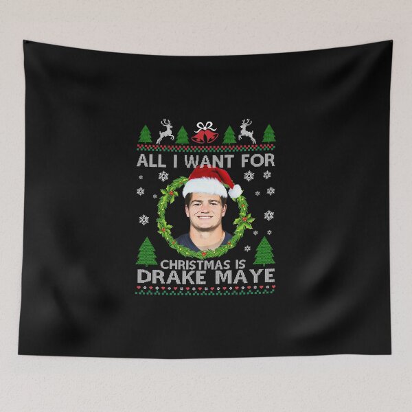 Item preview, All I Want for Christmas Is Drake Maye designed and sold by MarlinConroy.
