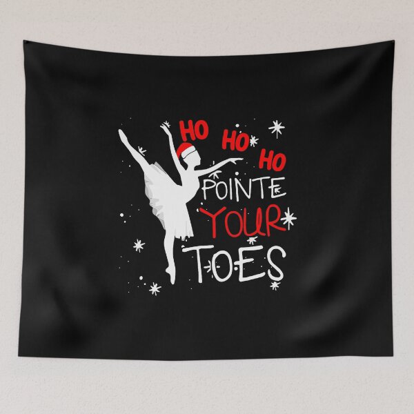 Item preview, Ho Ho Ho Pointe Your Toes Ballerina Christmas Ballet Dance designed and sold by AlyceLynne.