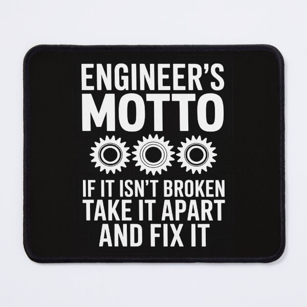 Item preview, Engineer's Motto - Sarcastic Engineering designed and sold by BotboutiquePre.
