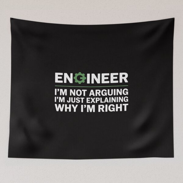 Item preview, Engineer I'm Not Arguing Apparel Engineer I'm Not Arguing designed and sold by BotboutiquePre.