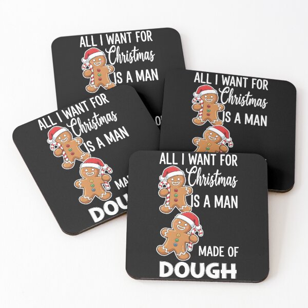 Item preview, All I Want for Christmas Man Made of Dough Funny Gingerbread designed and sold by BakeryDozen.