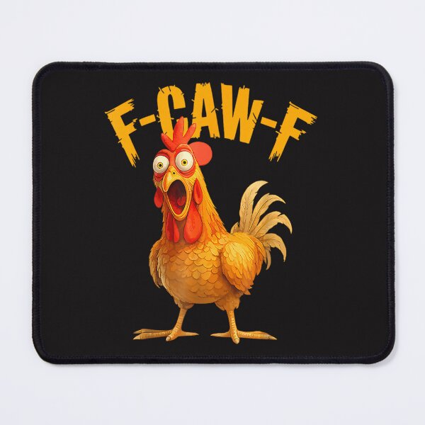 Item preview, F-Caw-F Funny Chicken Fcawf Humor Quote Rooster Meme designed and sold by MaritzaVande.