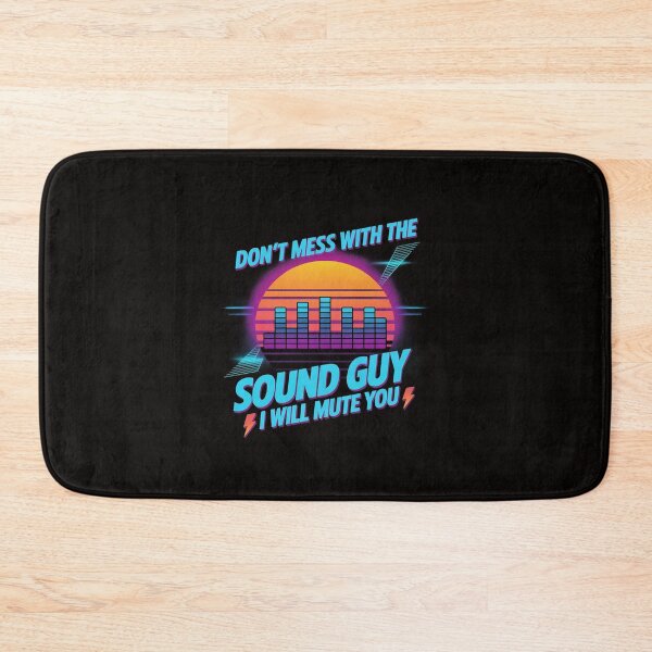 Item preview, Audio Engineer Quotes Don't Mess with the Sound Guy designed and sold by silladive.