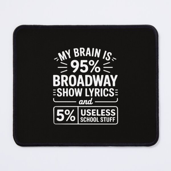 Item preview, My Brain Is 95% Broadway Lyrics - Actor Theatre Musical designed and sold by portcrysral.