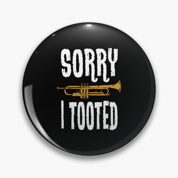 Item preview, Sorry I Tooted Trumpet Music Marching Band Nerd designed and sold by EarlineRenee.