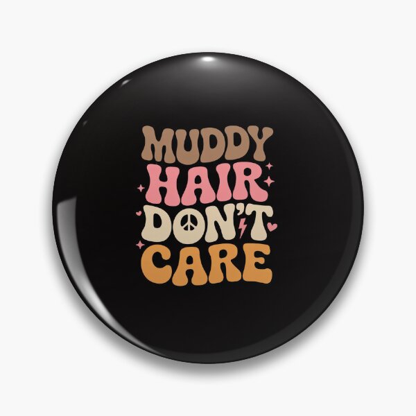 Item preview, Muddy Hair Don't Care Mud Run Women Muddy Race Running designed and sold by portcrysral.