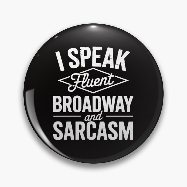 Item preview, I Speak Fluent Broadway - Actor Actress Theatre Musical designed and sold by ForestMmost.