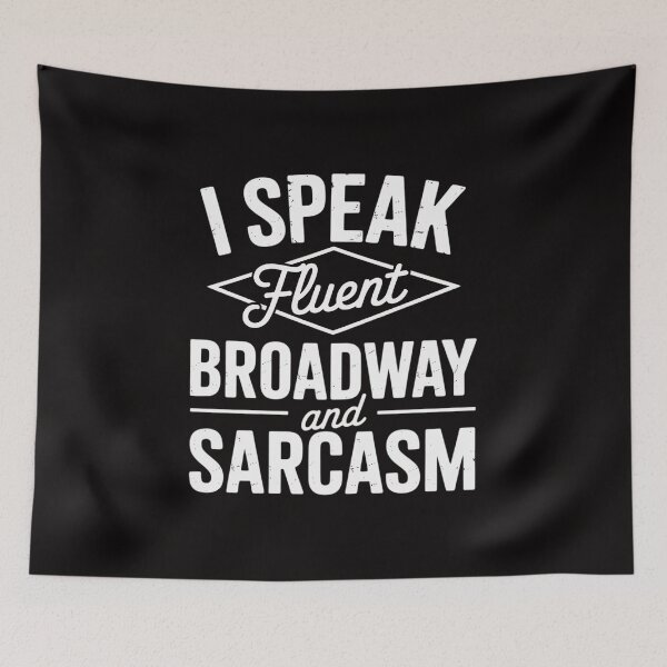 Item preview, I Speak Fluent Broadway - Actor Actress Theatre Musical designed and sold by ForestMmost.