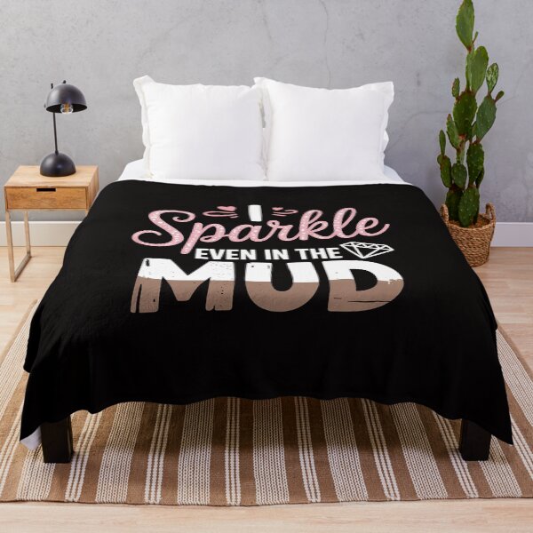 Item preview, I Sparkle Even in Mud Run Team Princess Mudding Gift designed and sold by ForestMmost.