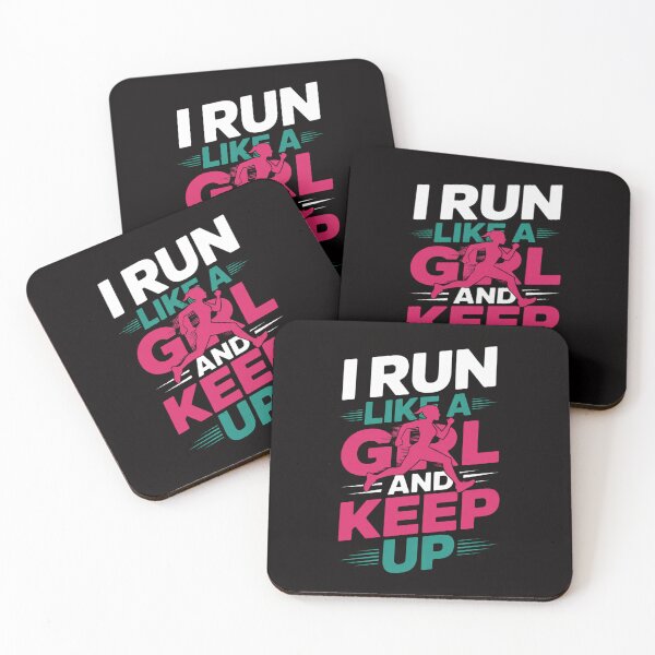 Item preview, I Run Like A Girl Try And Keep Up For Cool Girls designed and sold by ForestMmost.