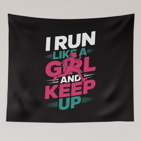Item preview, I Run Like A Girl Try And Keep Up For Cool Girls designed and sold by ForestMmost.
