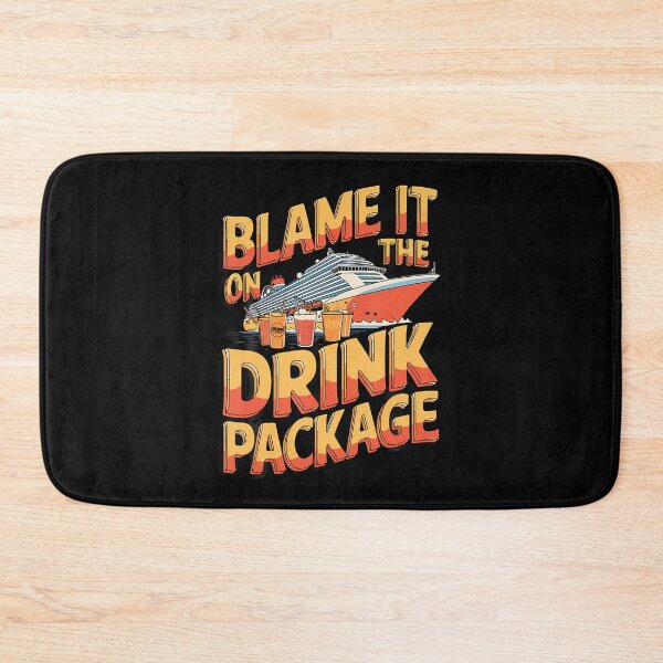 Item preview, Blame It On The Drink Package Cruise Design designed and sold by KellyJudith.