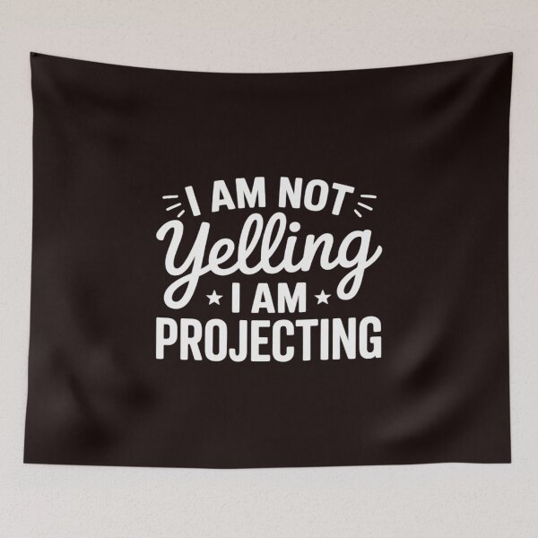 Item preview, I Am Not Yelling I Am Projecting - Actor Actress Theatre designed and sold by hettingerchaim.
