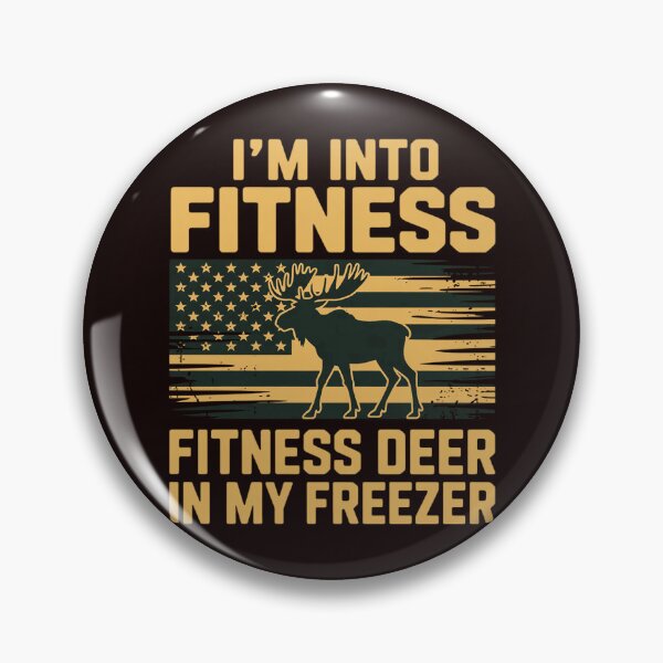 Item preview, Hunting Im Into Fitness Fit Ness Deer Freezer Men Women Kids designed and sold by hettingerchaim.
