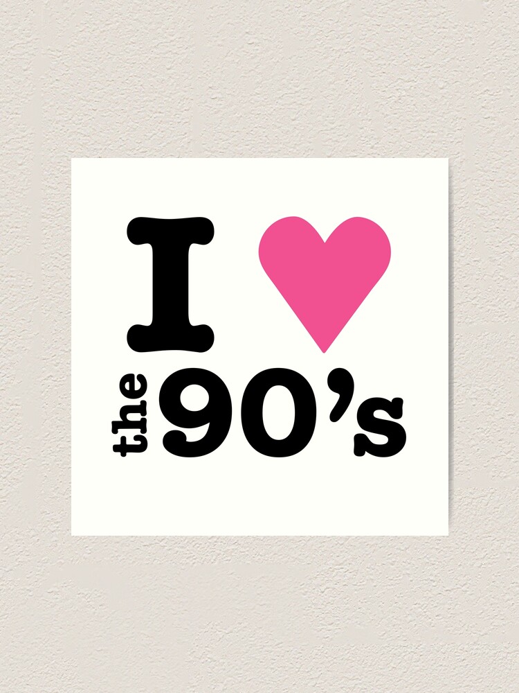 I Heart The 90s Art Print By Mineeyes Redbubble 