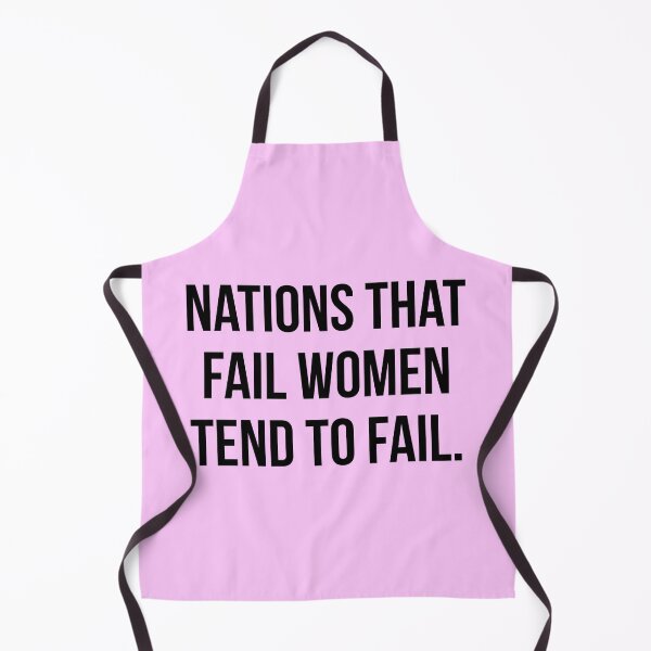 Item preview, Nations that fail women tend to fail. designed and sold by Rachel the Artist .