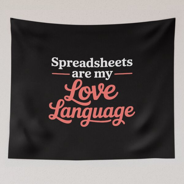 Item preview, Spreadsheets Are My Love Language Spreadsheet Lover designed and sold by ForestMmost.