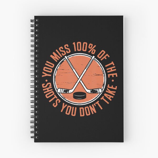 Item preview, You Miss 100 Percent Of The Shots You Dont Take Hockey Life designed and sold by SelmaBonnie.