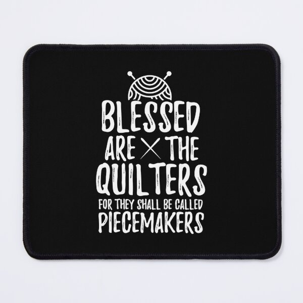 Item preview, Blessed Are The Quilters For They Shall Be Called designed and sold by SelmaBonnie.
