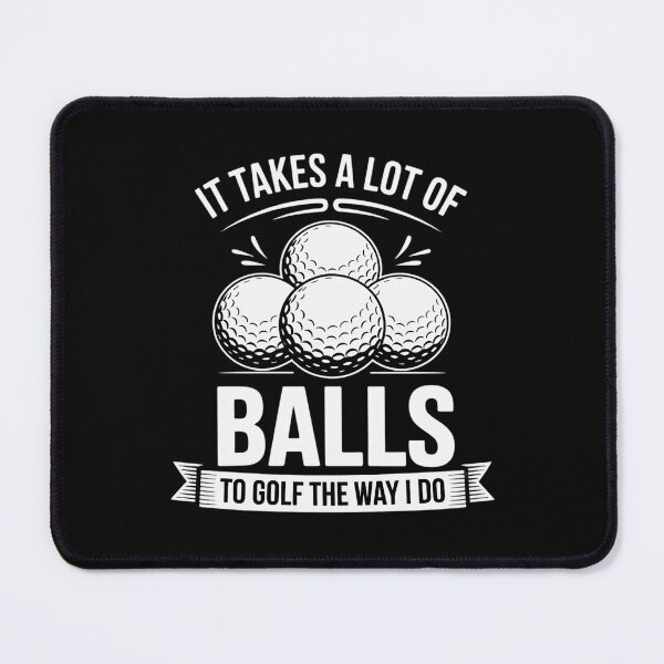 Item preview, Nice Gift For Golfers It Takes Balls Cool Saying designed and sold by ForestMmost.