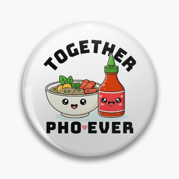 Item preview, Together Pho Ever, Cutest Pho Bowl and Hot Sauce designed and sold by DesireeNguyen.
