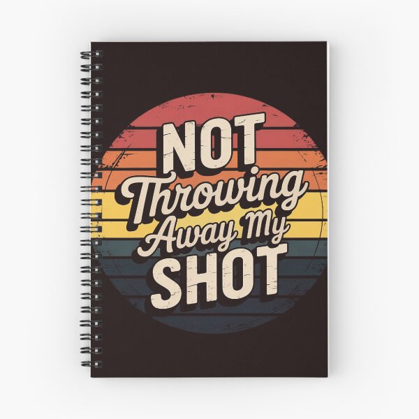 Item preview, Not Throwing My Shot Away Historic Hamilton Quote designed and sold by hettingerchaim.