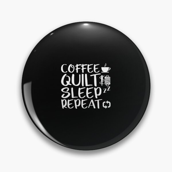 Item preview, Coffee Quilt Sleep Repeat Quilting Lover designed and sold by MarcellaTerri.
