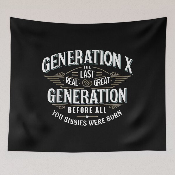 Item preview, Gen X: Last Real Great Generation designed and sold by Sation8547.