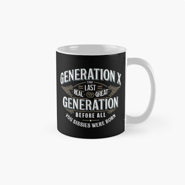 Item preview, Gen X: Last Real Great Generation designed and sold by Sation8547.