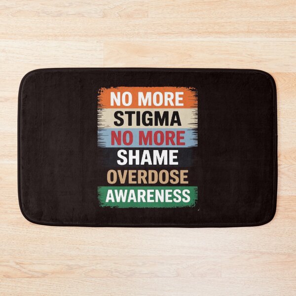 Item preview, No More Stigma No More Shame Overdose Awareness designed and sold by hettingerchaim.
