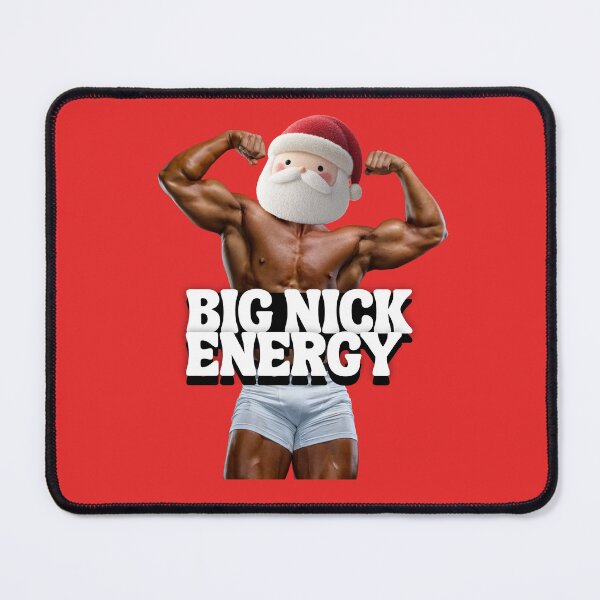 Item preview, Big Nick Energy designed and sold by Flirt-Teez.
